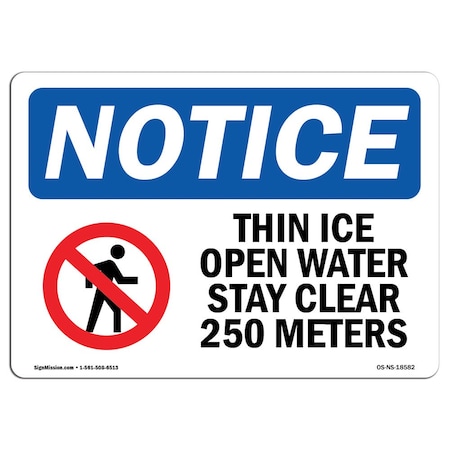 Signmission OSHA Notice Sign, 12" Height, Aluminum, Thin Ice & Open Water Stay Clear Sign With Symbol, Landscape OS-NS-A-1218-L-18582